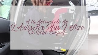 LaxissFix Plus ISize de Bébé Confort chez les Floutch [upl. by Ahsilaf]