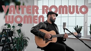 Valter Romulo  Women Acoustic [upl. by Nnylav]