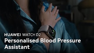 HUAWEI WATCH D2  Personalised Blood Pressure Assistant [upl. by Enram]