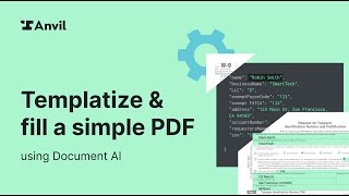 Templatize and fill a simple PDF using Anvils Document AI [upl. by Ovida384]