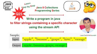 Q25 Filter Strings Containing a Specific Character  java8 streamapi java8tutorials coding [upl. by Clapp]