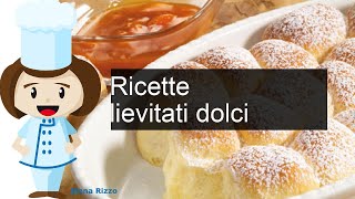 Lievitati dolci  Ricette Fatto in casa [upl. by Palecek]