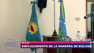 EMPLAZAMIENTO DE LA BANDERA DEL PARTIDO DE BOLIVAR EN EL HCD [upl. by Aikahs]