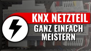 Welches KNX Netzteil ist das Richtige  Schnell amp einfach erklärt  KNX easy [upl. by Parent]