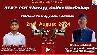 Full REBT amp CBT Therapy live Demo Session on Anxiety Dr B Shashikant [upl. by Ennaeilsel]