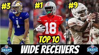 The TOP 10 WRs in the 2024 NFL Draft [upl. by Yedorb]