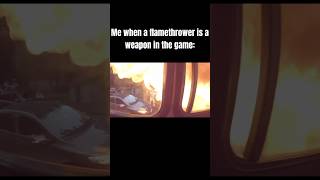 Flamethrower meme  meme [upl. by Gaal803]