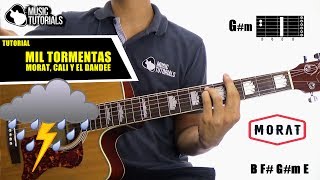 Cómo tocar Mil Tormentas de Morat Ft Cali Y El Dandee en Guitarra  Tutorial  PDF GRATIS [upl. by Noman]