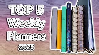 My Top 5 WEEKLY Planners for 2025 [upl. by Ellenaej]