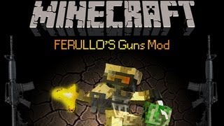 Minecraft 152  Como descargar e instalar FERULLOS GUNS MODMod de armas [upl. by Senilec599]