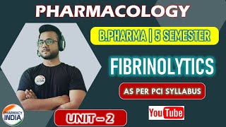 FIBRINOLYTICS  PHARMACOLOGY  BPHARMA  5 SEMESTER  UNIT 2 [upl. by Anna-Diane360]