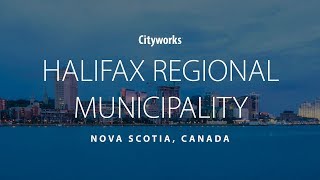 Cityworks Halifax Regional Municipality  Everything In RealTime [upl. by Bordie219]