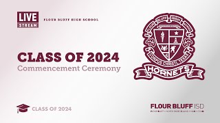 Flour Bluff High School Graduation Commencement Ceremony 2024 [upl. by Ettari]