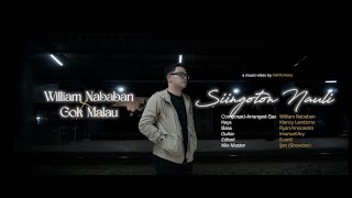 William Nababan X Gok Malau  Siingoton Nauli Official Music Video [upl. by Milburn480]