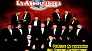 Perfume de gardenias  La Arrolladora Banda el Limón [upl. by Eimaral]