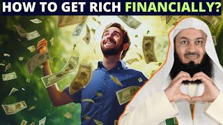 HOW TO GET RICH FINANCIALLY  BARAKAH IN SUSTENANCE  RIZK [upl. by Ceil835]