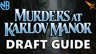 MURDERS AT KARLOV MANOR DRAFT GUIDE Top Commons Archetype Overviews and MORE [upl. by Kelwen]