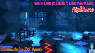 Wind Line Dancing Line Fanmade  Nightmare Fanmade by DL Ignite  BluemingGM [upl. by Noslrac]