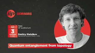 Dmitry Melnikov  Quantum entanglement from topology [upl. by Suzanna]