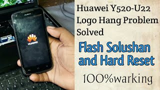 How to huawei Y520U22 logo hang Problem solved and  flashing solushan 100warking [upl. by Idorb440]