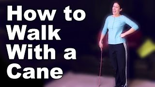 How to Walk with a Cane Correctly  Ask Doctor Jo [upl. by Ailam464]