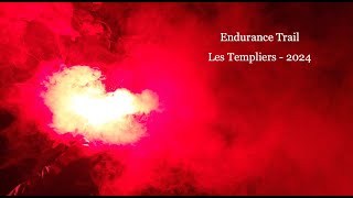 Endurance Trail  Les Templiers 2024  100 KM  4500 D [upl. by Ykroc862]