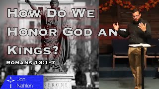 How Do We Honor God and Kings Romans 1317 [upl. by Mattias542]