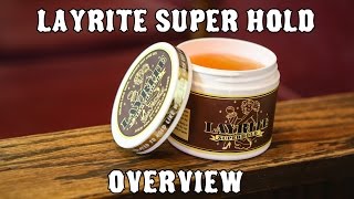 Layrite Superhold Pomade Overview [upl. by Ashly]