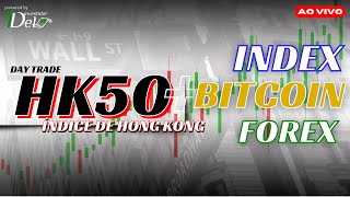 AO VIVO HK50  ANÁLISE BITCOIN E FOREX [upl. by Lorrin]