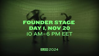 Slush 2024 Livestream  Founder Stage  Day 1 [upl. by Htezzil]