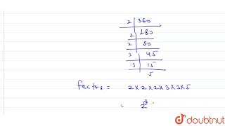 Express 360 as product of its prime factors [upl. by Kilbride]