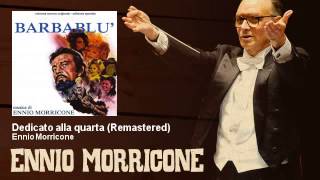 Ennio Morricone  Dedicato alla quarta  Remastered  Barbablù 1972 [upl. by Lesslie]