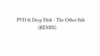 Paul Van Dyke and Deep Dish  the other side remix [upl. by Mabelle]