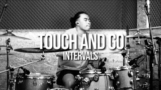 INTERVALS  TOUCH AND GO  DRUM COVER [upl. by Aileek]