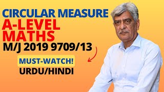 ALevel Maths  CIRCULAR MEASURE 970913 MJ 2019 Q3 Solution  Ultimate Guide Part 3 [upl. by Favien129]