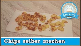 Chips selber machen  Einfaches Rezept 🥔 [upl. by Zeuqirdor]