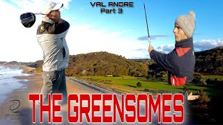 VAL ANDRE Golf Club  Course Vlog  GREENSOMES  Part 3 [upl. by Nohsav]