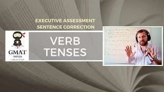 GMAT Ninja SC Ep 12 Verb Tenses [upl. by Akel]