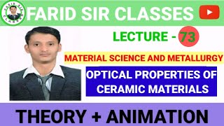 LECTURER  73  OPTICAL PROPERTIES OF CERAMIC MATERIALS [upl. by Ardnosac302]