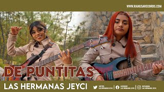 De Puntitas  Las Hermanas Jeyci Official Video [upl. by Ellehcirt547]