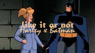 HarleyxBatman  like it or not [upl. by Roselia]