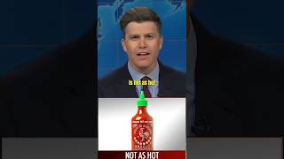 quotHuy Fongs Sriracha is NOT AS HOT as it used to bequot 😱🤣 COLIN JOST shorts [upl. by Nolyar]