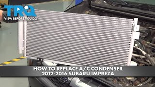 How to Replace AC Condenser 20122016 Subaru Impreza [upl. by Palgrave]