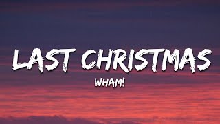 Wham  Last Christmas Lyrics [upl. by Faus]