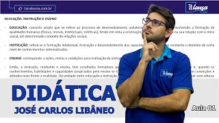 DIDÁTICA  JOSÉ CARLOS LIBÂNEO  PARTE I [upl. by Oiracam]