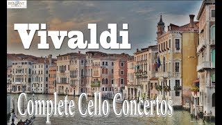 Vivaldi Complete Cello Concertos [upl. by Ibur]