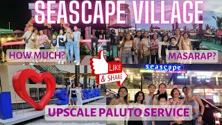 Seascape Village Pasay Birthday Dinner  Seascape Village Paluto  Mazu Seascape Village [upl. by Brebner]