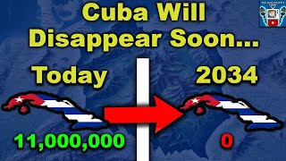 Why Cuba Will Not Exist by 2034 [upl. by Araid]