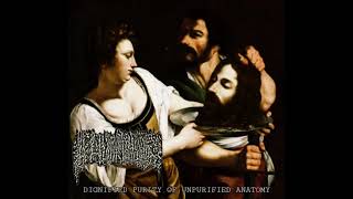 Hematohidrosis  Dignified Purity of Unpurified Anatomy 3 tracksCHRISTIAN GOREGRINDGORENOISE [upl. by Eisso]