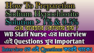 How To Preparetion Sodium Hypochlorite SolutionWB Staff Nurse Interview Questions and Answersnurse [upl. by Besse]